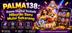 PALMA138: Game Digital Terbaik Hiburan